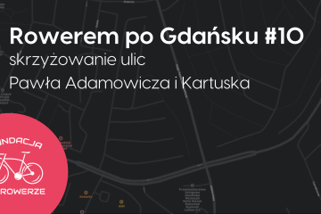 rowerem po Gdańsku Adamowicza Kartuska